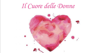 Scopri di più sull'articolo 18/10 Convegno “Il Cuore delle Donne”